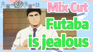 [My Sanpei is Annoying] Mix Cut | Futaba is jealous