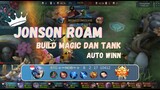Jonson roam build magic dan tank auto win