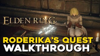 Elden Ring Roderika's Quest Walkthrough (NPC Guide)