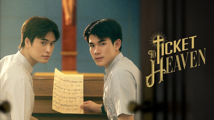 [English Sub] TICKET TO HEAVEN (EPISODE 4)