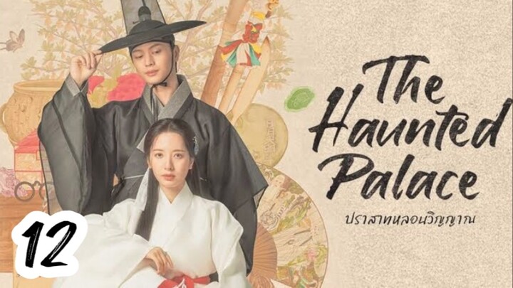 The Haunted Palac3 Ep 12_Sub indo(2025)