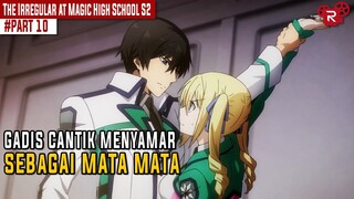 MUNCUL LAGI GADIS CANTIK - Alur Cerita Film Anime Mahouka Koukou no Rettousei S2