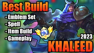 KHALEED BEST BUILD 2023 | TOP 1 GLOBAL KHALEED BUILD | KHALEED - MOBILE LEGENDS | MLBB | PART 3