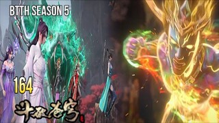 BTTH SEASON 5 EPISODE 164 SUB INDO - XIAOYAN MELAWAN PITON SURGA KUNO