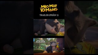 MÈO MẬP MANG 10 MẠNG | TRAILER CUTDOWN 1| DỰ KIẾN KHỞI CHIẾU: 26.04.2024