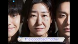 THE GOOD BAD MOTHER EP5 ENG SUB