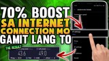 BOOST Up To 70% Ang Internet Connection Mo Using This Method