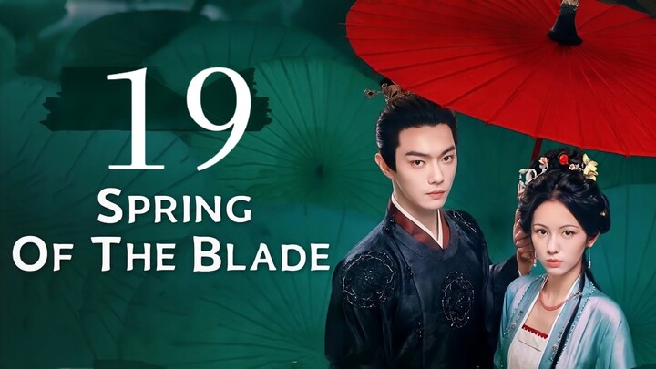 🇨🇳𝙴𝙿. 19 𝚂𝙿𝚁𝙸𝙽𝙶 𝙾𝙵 𝙱𝙻𝙰𝙳𝙴 (2026) | 𝙴𝙽𝙶 𝚂𝚄𝙱 | 𝙷𝚒𝚜𝚝𝚘𝚛𝚒𝚌𝚊𝚕/𝚁𝚘𝚖𝚊𝚗𝚌