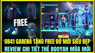 (Free Fire) OB41 GARENA TẶNG FREE ĐỒ MỚI SIÊU ĐẸP, REVUEW CHI TIẾT THẺ BOOYAH MÙA MỚI THÁNG 8