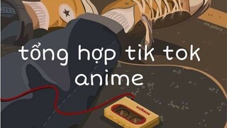 Tổng hợp tik tok anime🙈