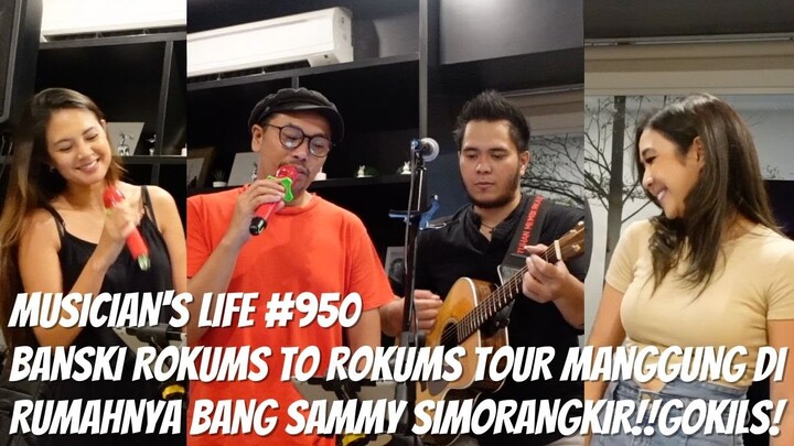 MUSICIAN'S LIFE #950 | DIAJAK MANGGUNG KERUMAH BANG SAMMY SIMORANGKIR‼️‼️ @Sammy Simorangkir