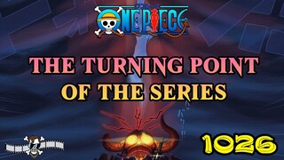 The Turning Point of The Series | One Piece 1026 | Theories & Analysis