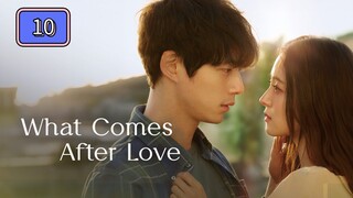 (Tagalized) 𝚆𝚑𝚊𝚝 𝙲𝚘𝚖𝚎𝚜 𝙰𝚏𝚝𝚎𝚛 𝙻𝚘𝚟𝚎 Episode 10