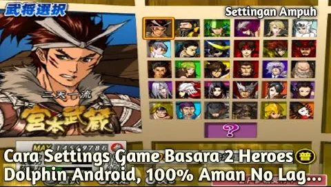 Cara Settings Game BASARA 2 HEROES DOLPHIN Android Agar Tidak Lag, 100% Aman Lancar Jaya