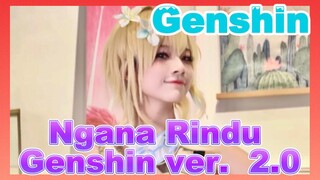 Ngana Rindu Versi Genshin Impact 2.0