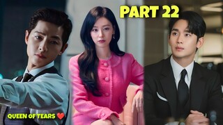 Part 22 || Domineering Wife ❤ Handsome Husband || Queen of Tears Korean Drama Explained in Hindi