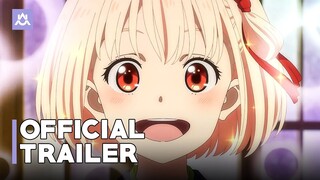 Lycoris Recoil | Official Trailer