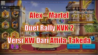 Alex-Martel, Duet Versi KW Attila-Takeda Untuk KVK Season 2! Rise of Kingdoms Indonesia