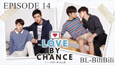 Love By Chance (2018) Episode 14 (Finale) ENGSUB