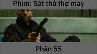 Phim Sát thủ thợ máy #55