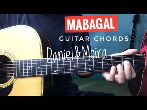 Mabagal - Daniel & Moira | Mabagal Guitar Chords Tutorial