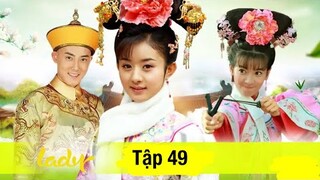 Tân Hoàn Châu Cách Cách - Tập 49 [Thuyết Minh] Trương Duệ if Lý Thạnh