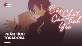 PHÂN TÍCH TORADORA: Bản chất của tình yêu