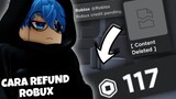 CARA MENDAPATKAN ROBUX KEMBALI/REFUND DARI ITEM KITA YANG SUDAH DI DELETE SAMA ROBLOX!!