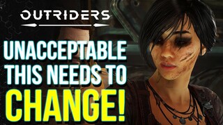 OUTRIDERS | This Is Unacceptable! Expedition Griefers & 5 BIG Changes To Make The Game Way Better