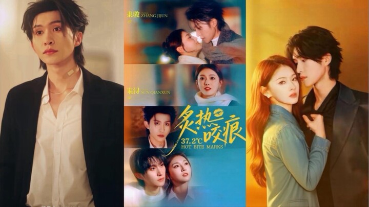 "37.2 Degrees Hot Bite Marks" Zhang Jijun 🔥💋 Sun Qianxun