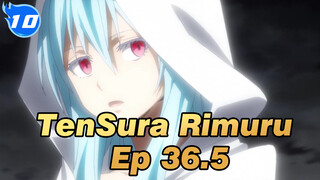 Ep 36.5 Our Rimuru-sama (Compilation)_E10