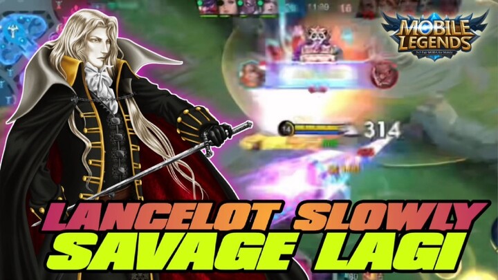 Lancelot Slowly Savage Lagi