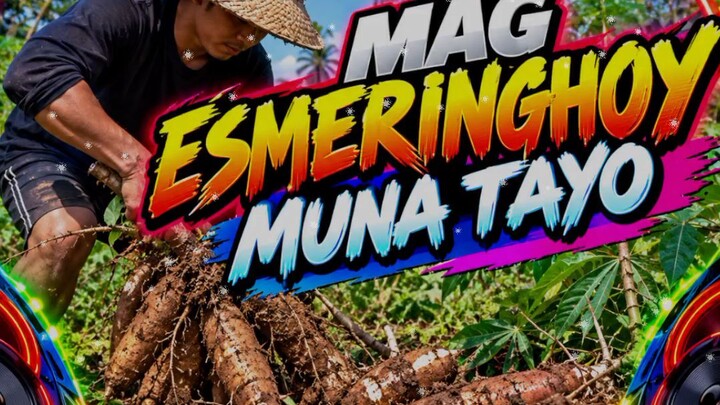 MAG ESMERINGHOY MUNA TAYO _ NEW HARD CLUB DISCO TIKTOK VIRAL 2K27