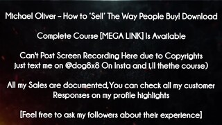 Michael Oliver  course - How to ‘Sell’ The Way People Buy! Download