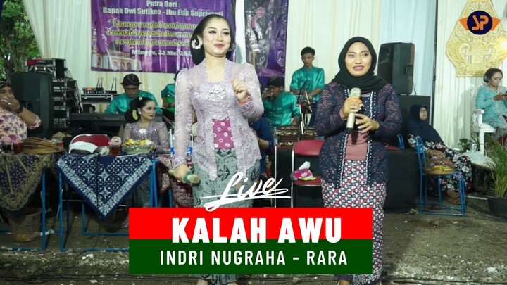 KALAH AWU - INDRI NUGRAHA FEAT RARA // PRASASTY CAMPURSARI 22 MEI 2022