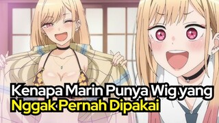 Kenapa Marin Punya Wig yang Nggak Pernah Dipakai