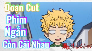 [Tokyo Revengers] Đoạn Cut | Phim Ngắn - Còn Cãi Nhau