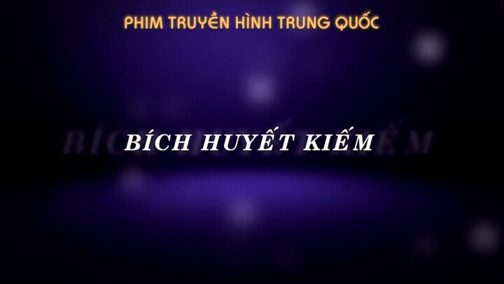 VTV2 - NHẠC PHIM BÍCH HUYẾT KIỂM