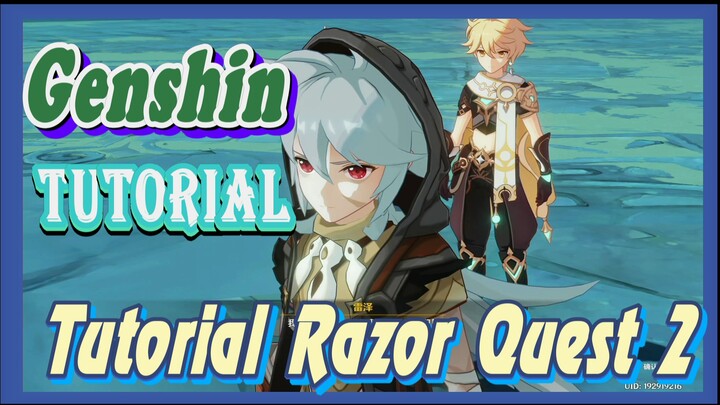 [Genshin, Tutorial] Tutorial Razor Quest 2