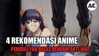 4 REKOMENDASI ANIME PEMBULLYAN MENJADI OP || MODE BANTAI ON