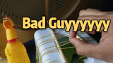(ยางรัดผม) การเล่ยเพลง Bad Guy ที่ฮาร์ดคอร์ที่สุดในประวัติศาสตร์