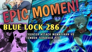 KERJASAMA EPIC ISAGI & KAISER! KARASU & CHARLES JADI TEMBOK TERAKHIR PXG🥶 | BLUE LOCK CHAPTER 286