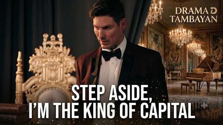 Step Aside, I'm the King of Capital (Full HD)