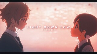 AMV | LIGHT DOWN LOW | TAMAKO LOVE STORY |