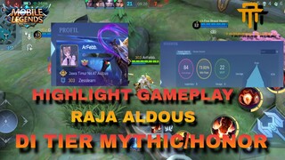 (TA)GAMEPLAY MONTAGE ALDOUS !!!.BANTAI-BANTAI DI RANK MYTHIC HONOR??