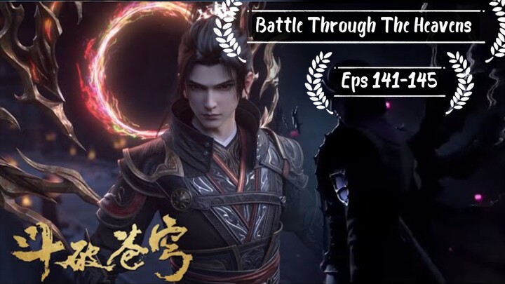 Battle Through The Heavens S5 Eps 141-145 Sub Indo Hd