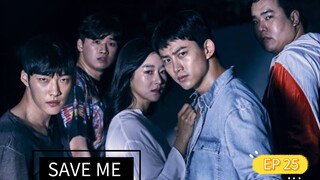 SAVE ME SEASON 1 EPISODE 25 TAGALOG DUBBED