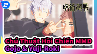 [Chú Thuật Hồi Chiến MMD] Gojo & Yuji - Roki!_2