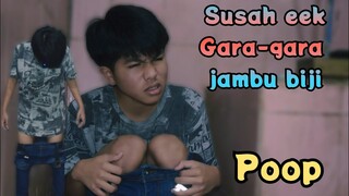 eek lagi❗susah eek gara-gara jambu biji | poop | komedi muhyi official