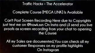 Traffic Hacks Course The Accelerator Download